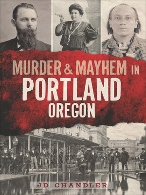 cover image of Murder & Mayhem in Portland, Oregon